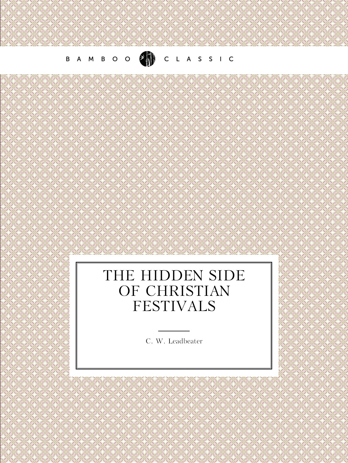 

The hidden side of Christian festivals