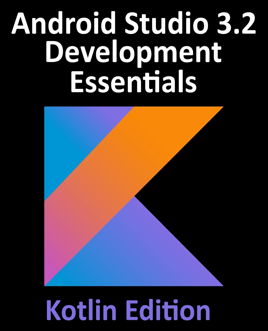 Android Studio 3.2 Development Essentials - Kotlin Edition mnogo-santehniki...