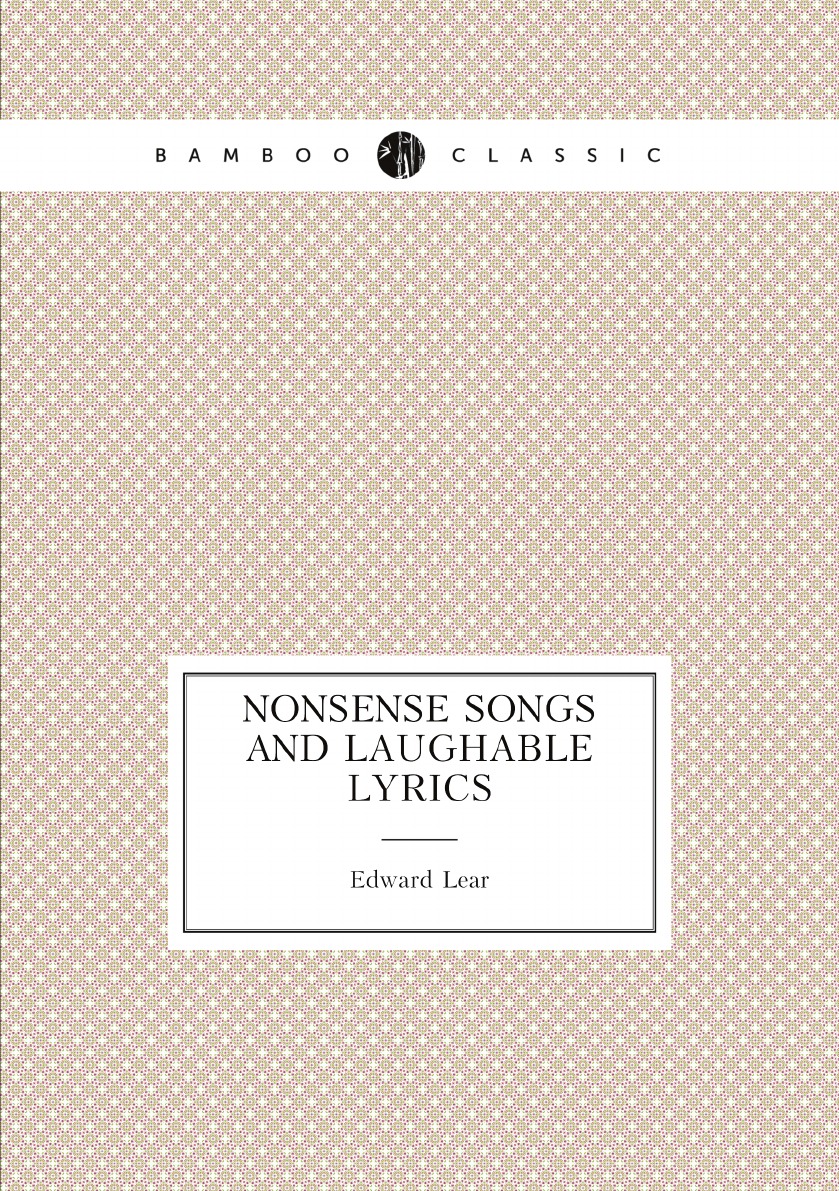 

Nonsense songs and laughable lyrics