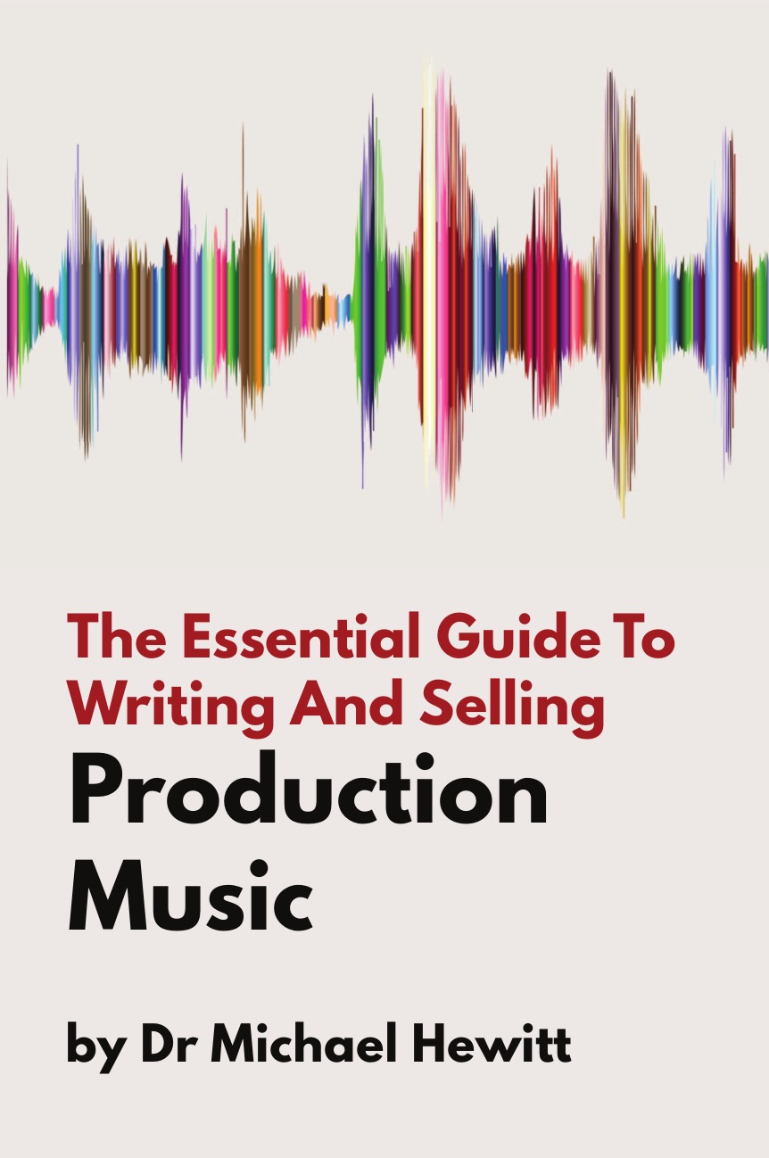 

The Essential Guide To Writing And Selling Production Music