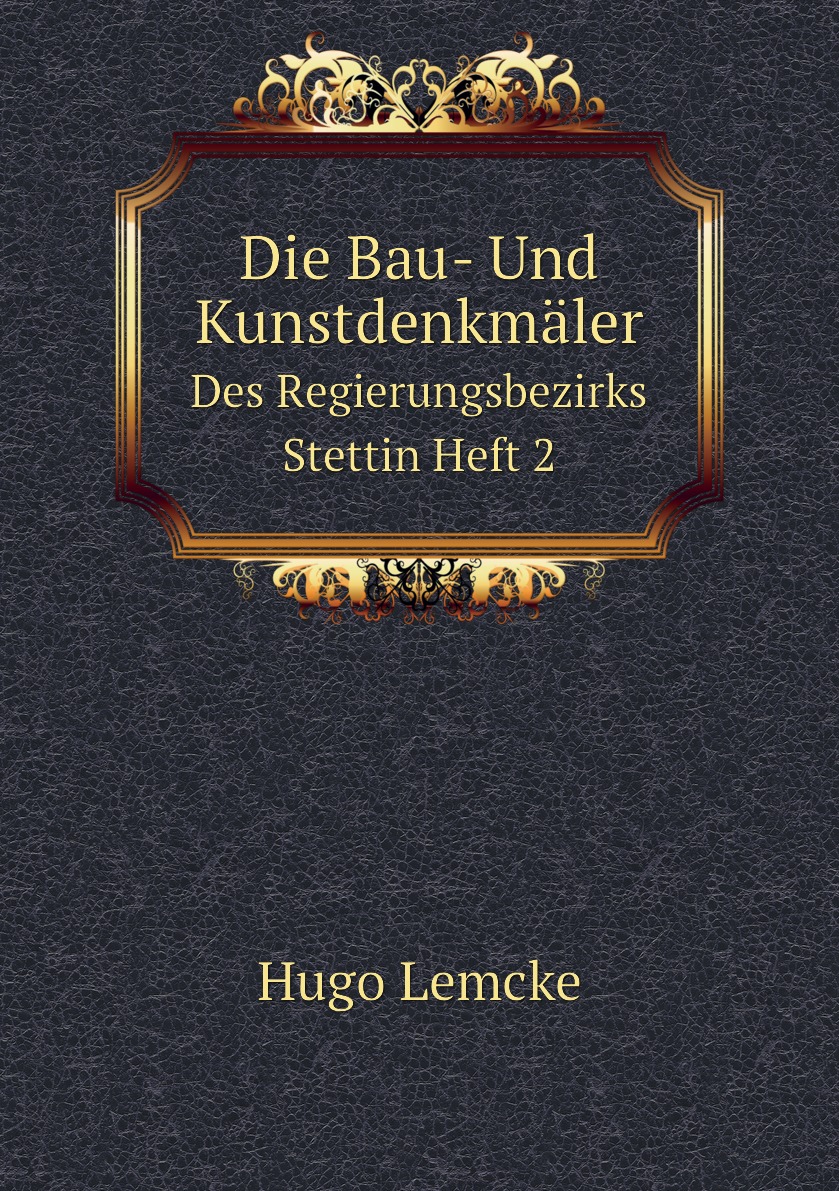 

Die Bau- Und Kunstdenkmaler