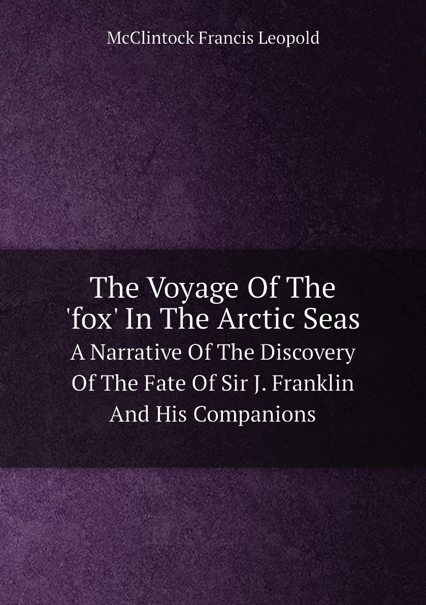 

The Voyage Of The 'fox' In The Arctic Seas