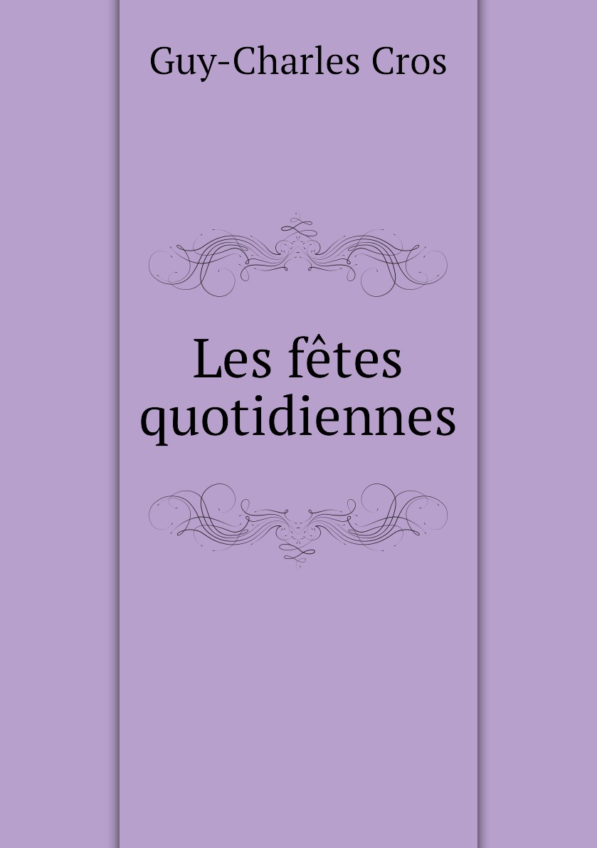 

Les fetes quotidiennes