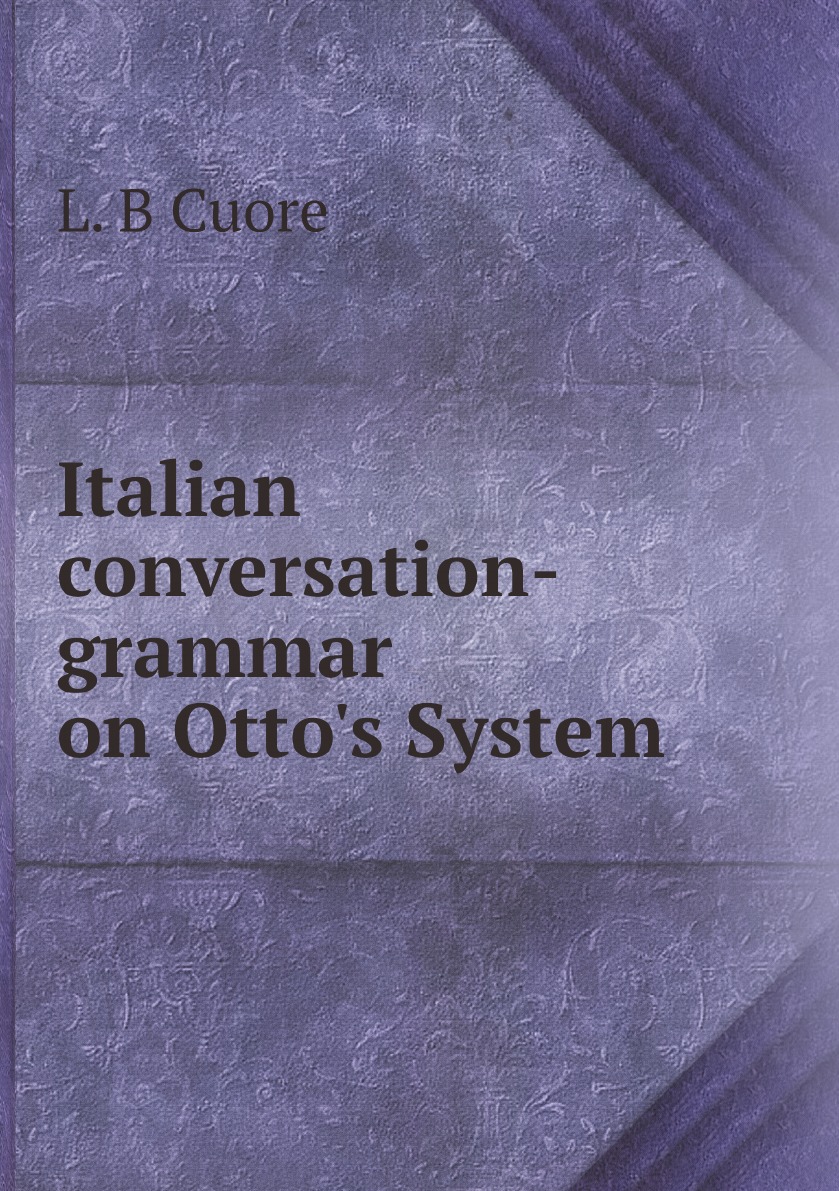 

Italian conversation-grammar on Otto's System