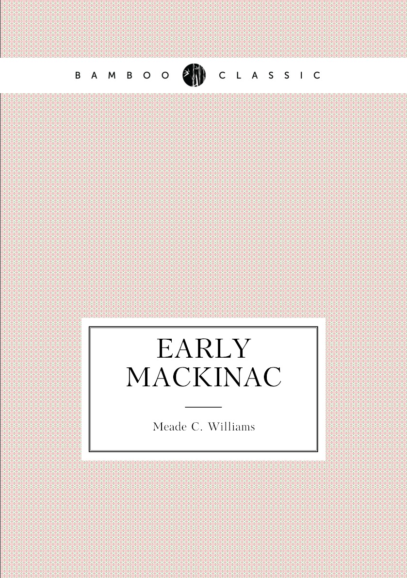 

Early Mackinac