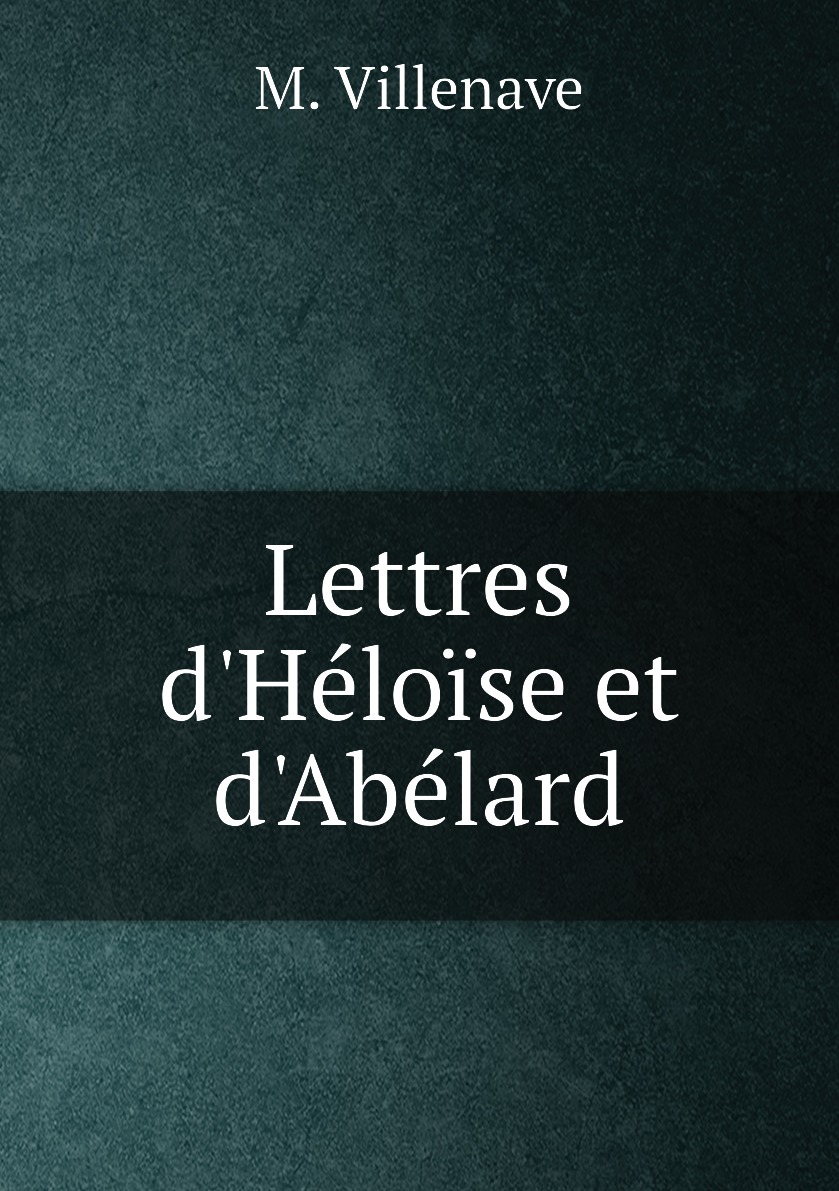 

Lettres d'Heloise et d'Abelard