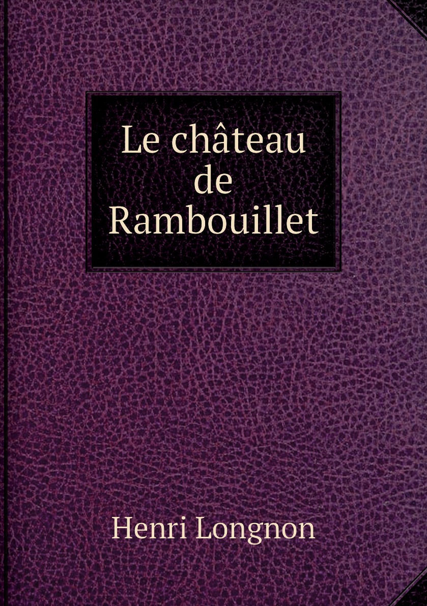 

Le chateau de Rambouillet