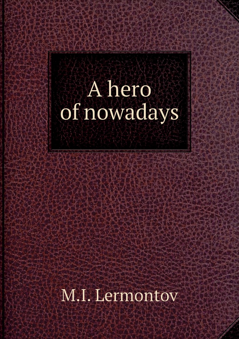 

A hero of nowadays