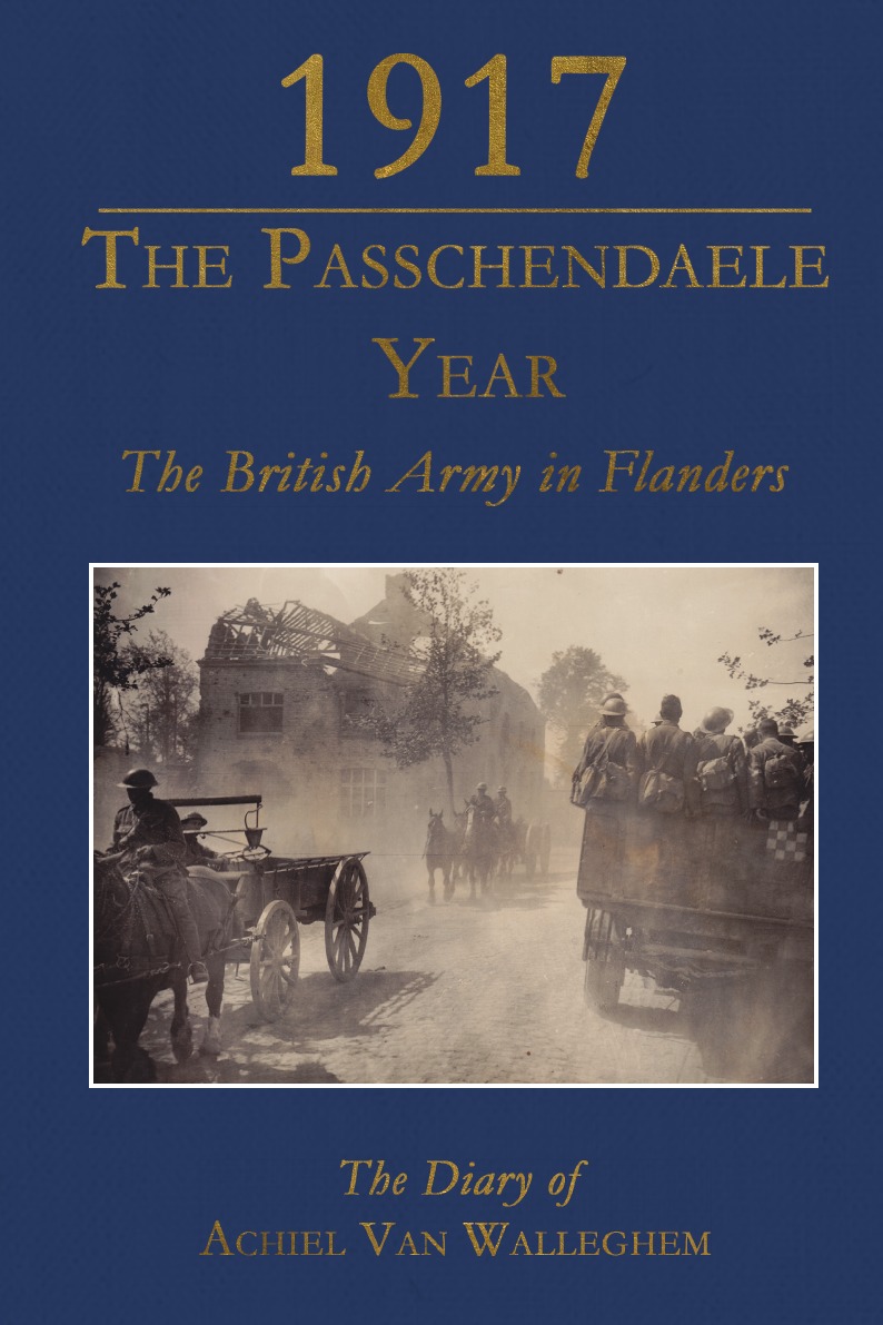 

1917 - The Passchendaele Year