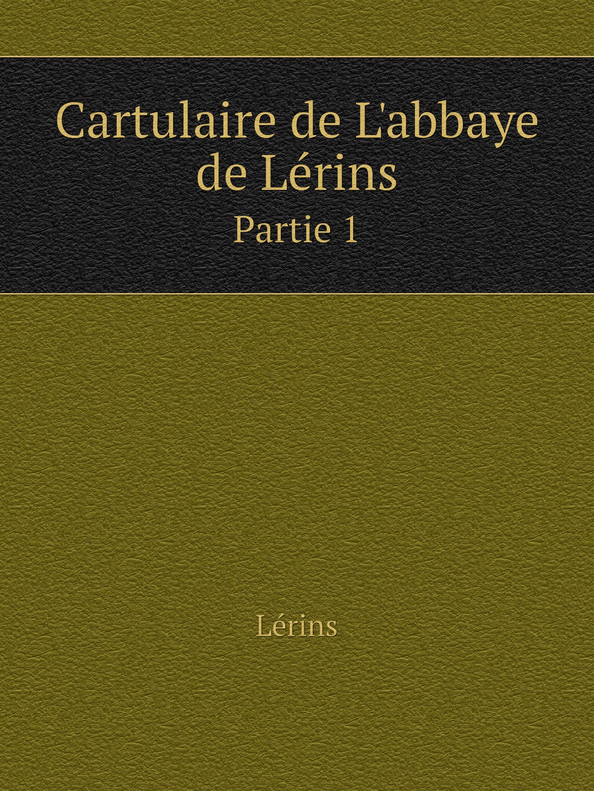 

Cartulaire de L'abbaye de Lerins
