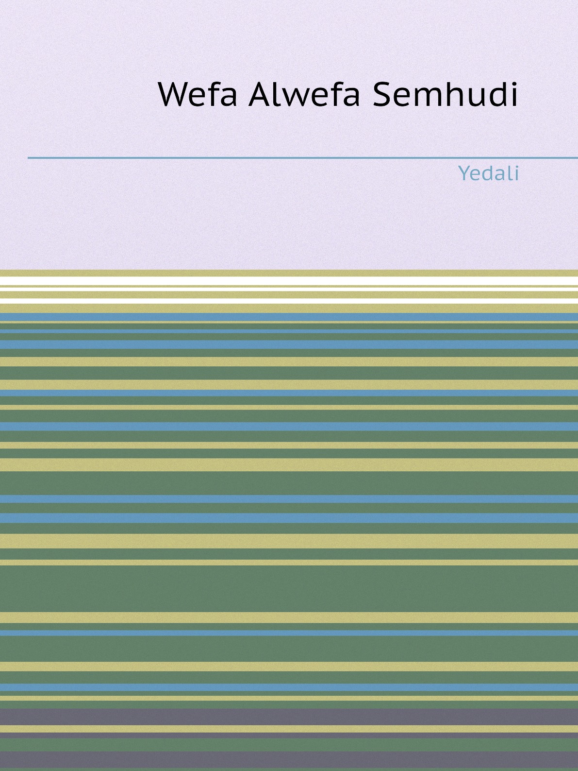 

Wefa Alwefa Semhudi