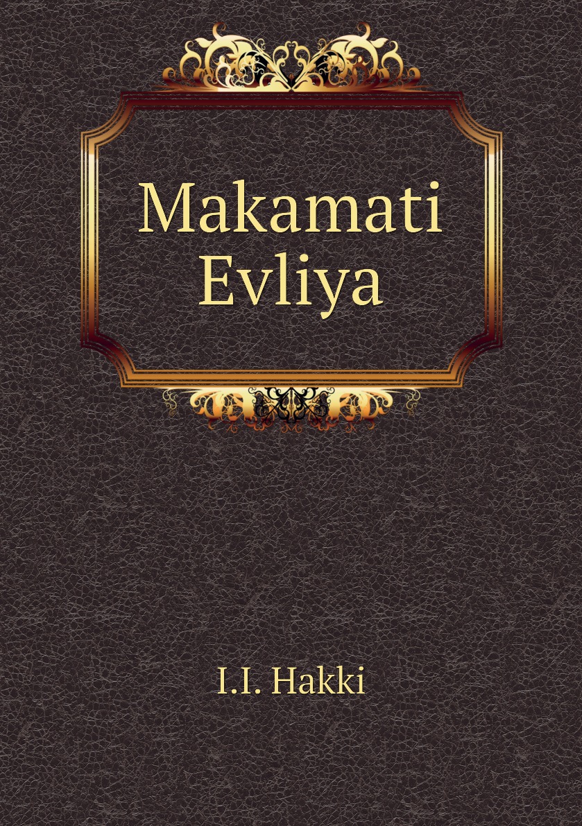 

Makamati Evliya