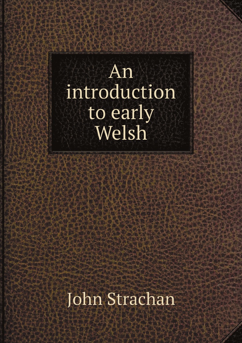 

An introduction to early Welsh