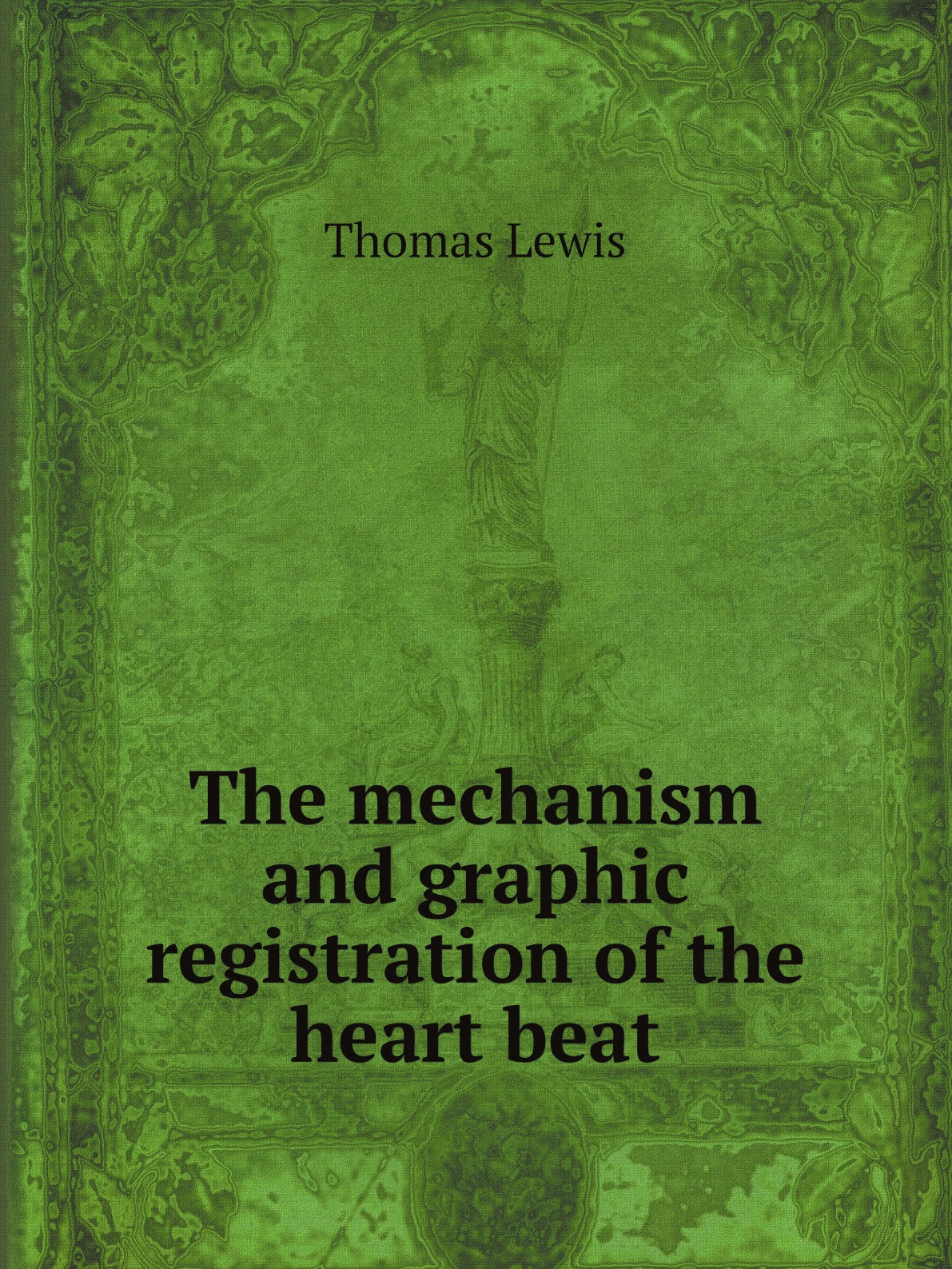 

The mechanism and graphic registration of the heart beat