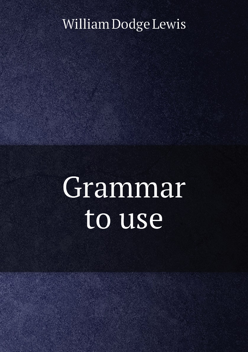 

Grammar to use