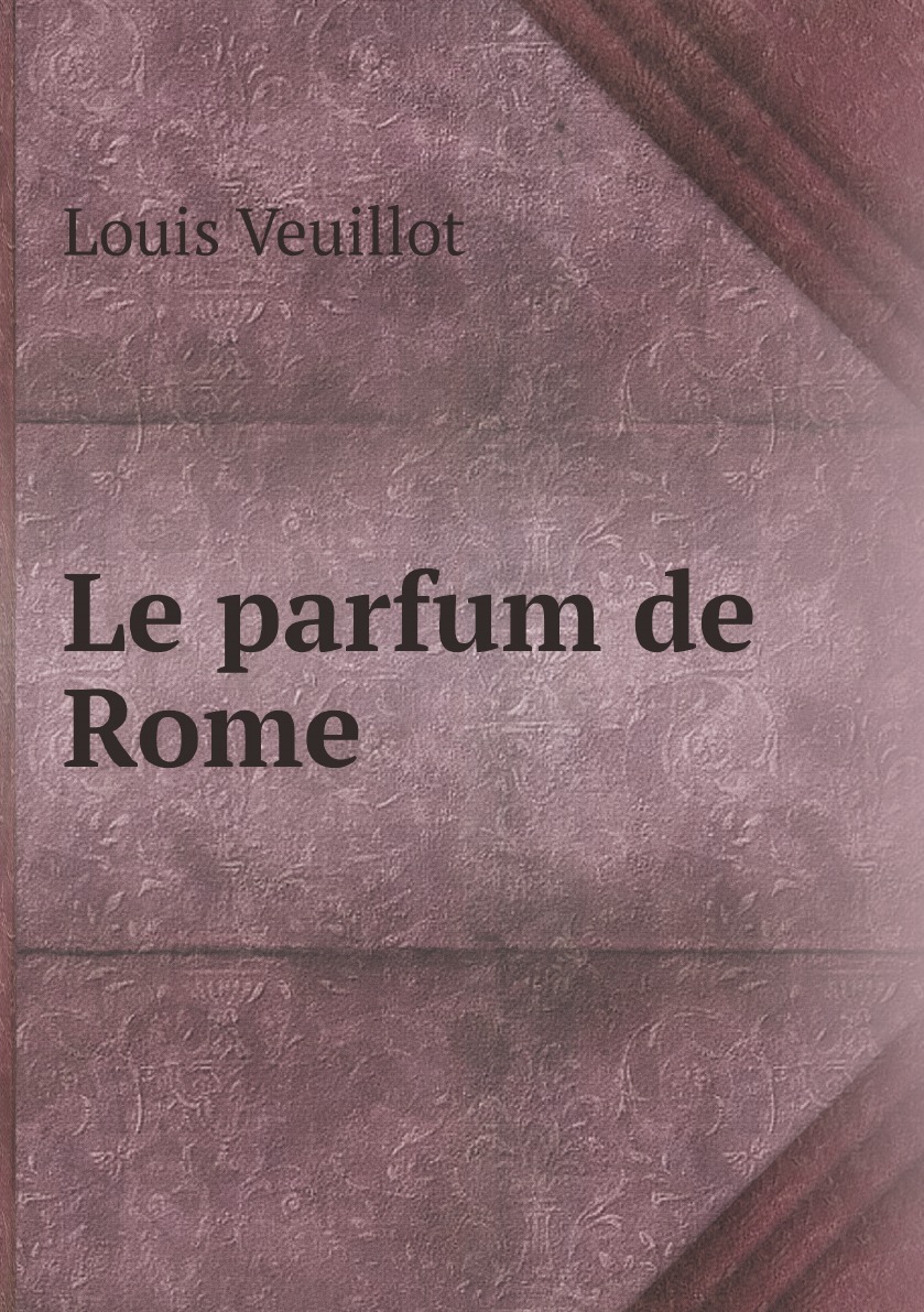 

Le parfum de Rome