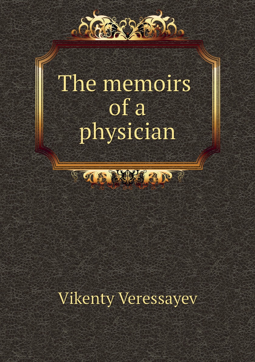 

The memoirs of a physician