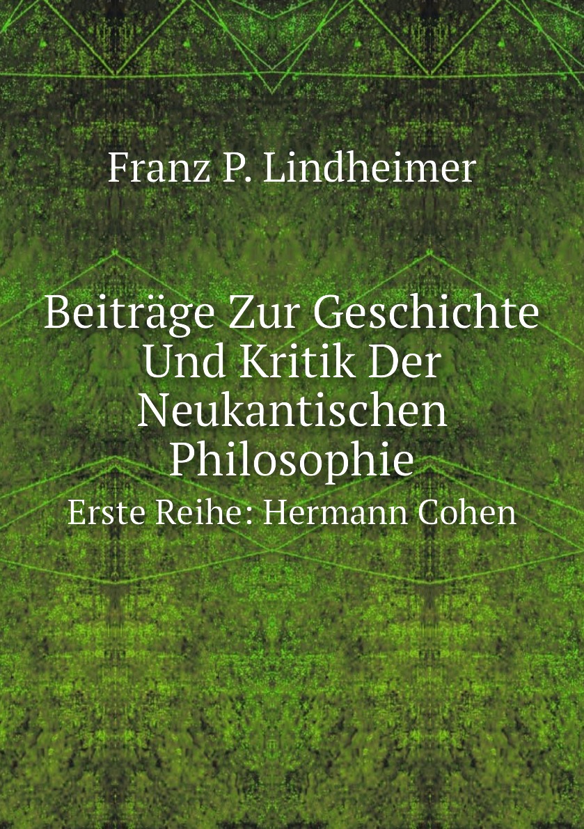 

Beitrage Zur Geschichte Und Kritik Der Neukantischen Philosophie