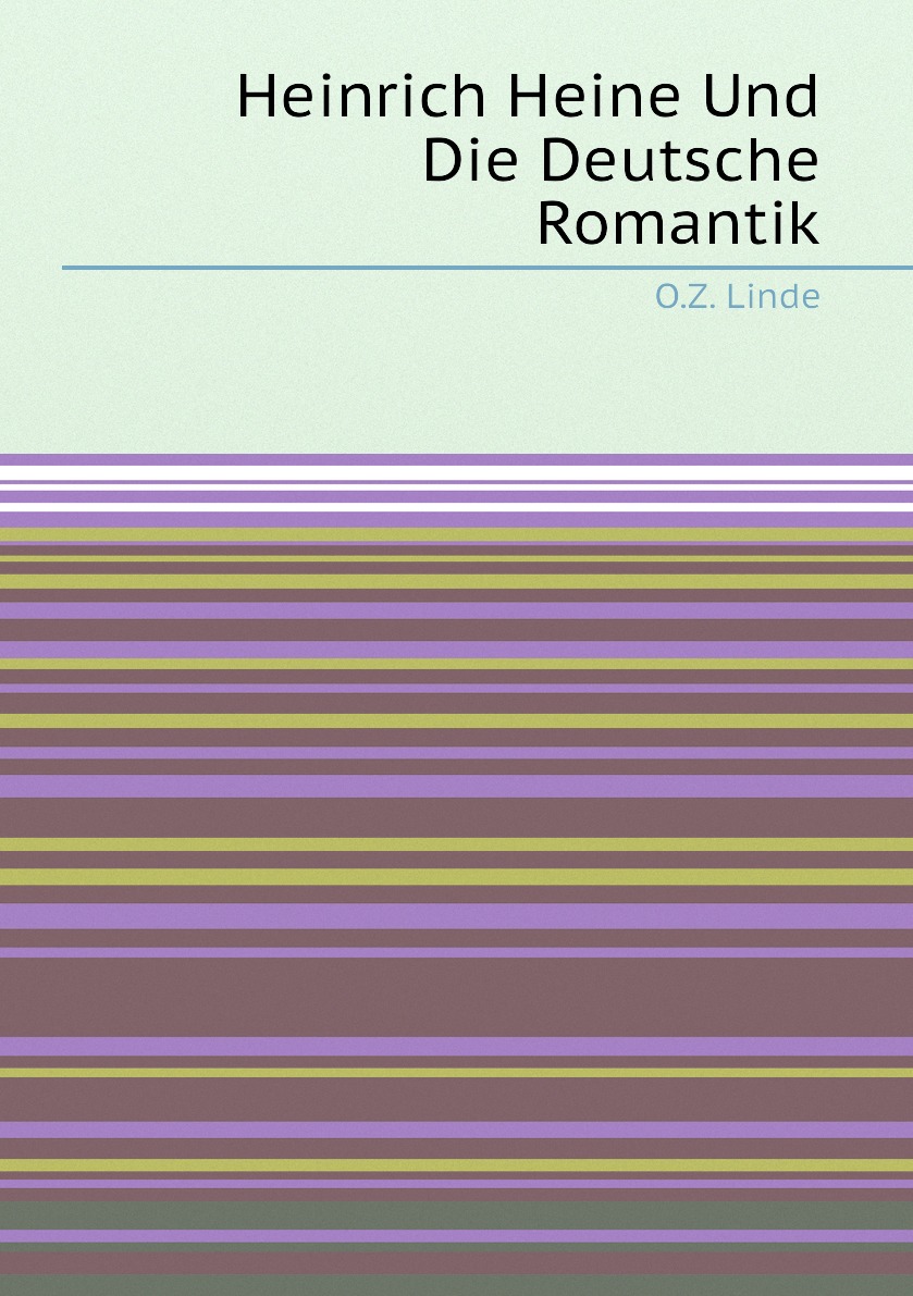 

Heinrich Heine Und Die Deutsche Romantik