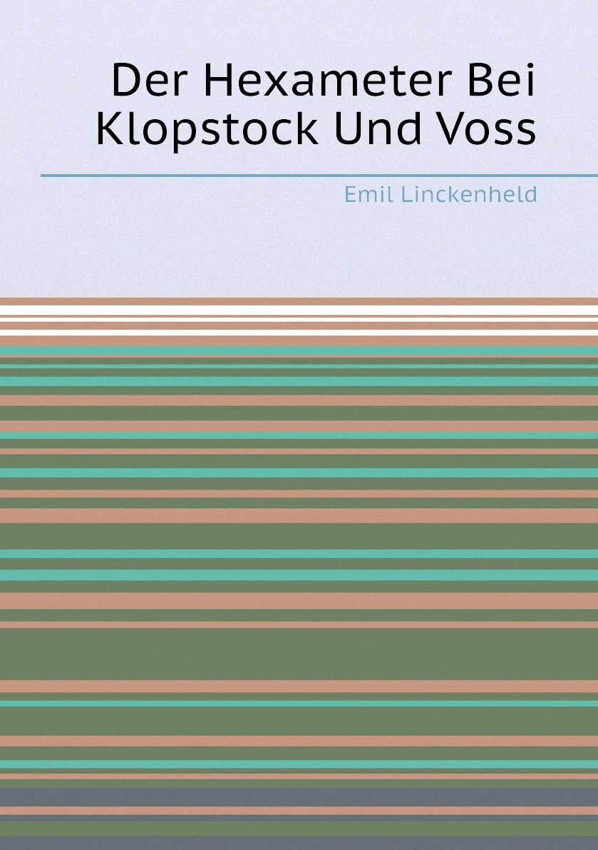 

Der Hexameter Bei Klopstock Und Voss