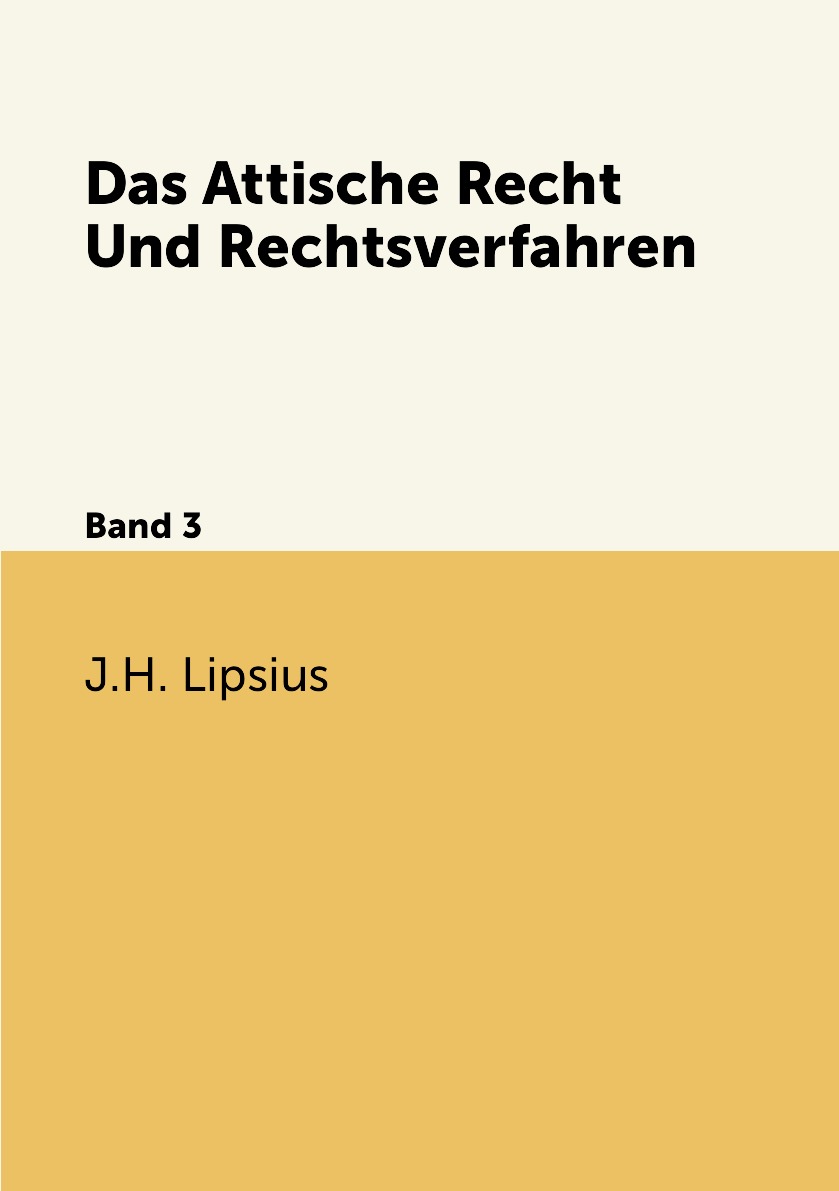 

Das Attische Recht Und Rechtsverfahren