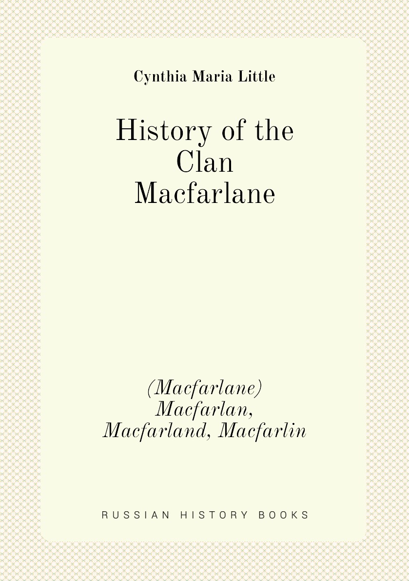 

History of the Clan Macfarlane