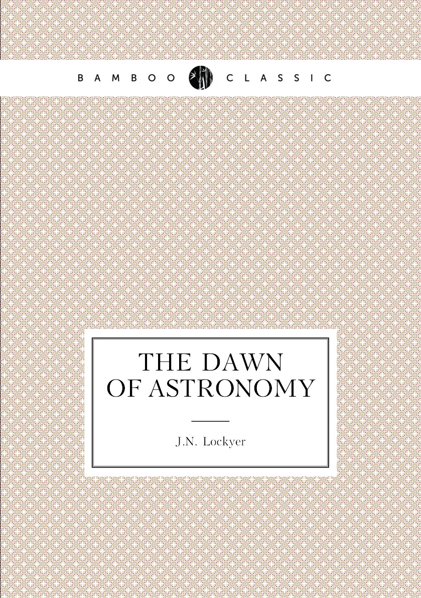 

The dawn of astronomy