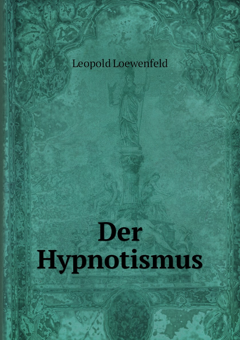 

Der Hypnotismus