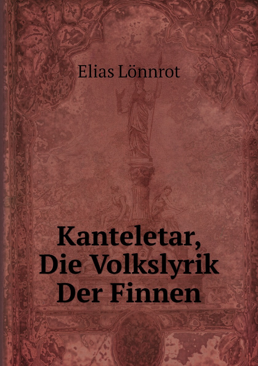 

Kanteletar, Die Volkslyrik Der Finnen