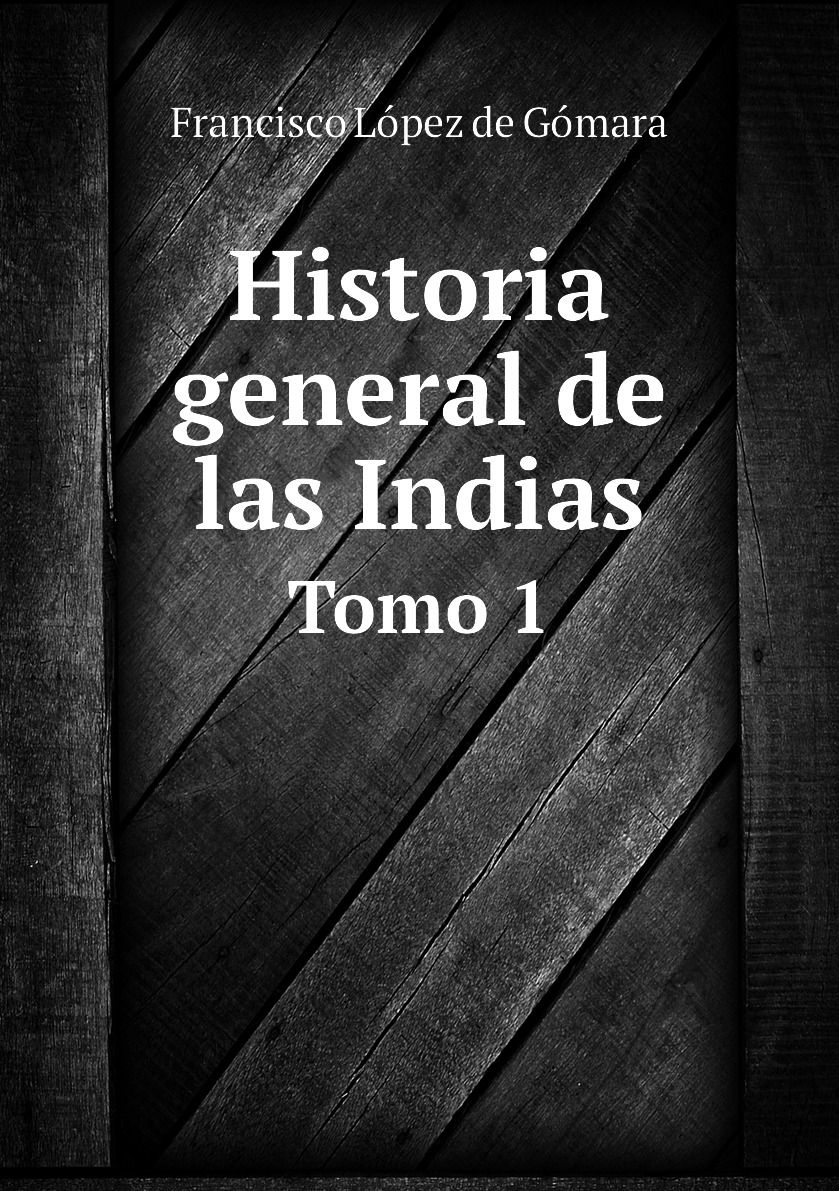 

Historia general de las Indias