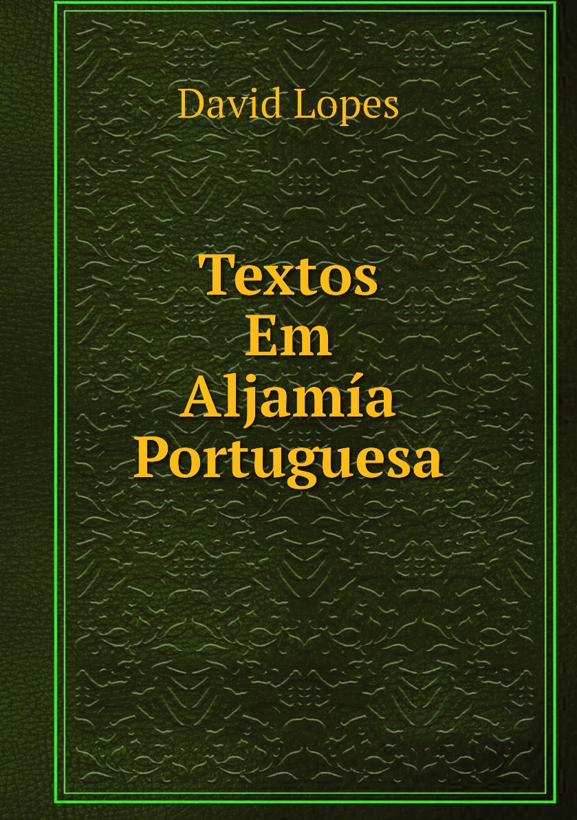 

Textos Em Aljamia Portuguesa