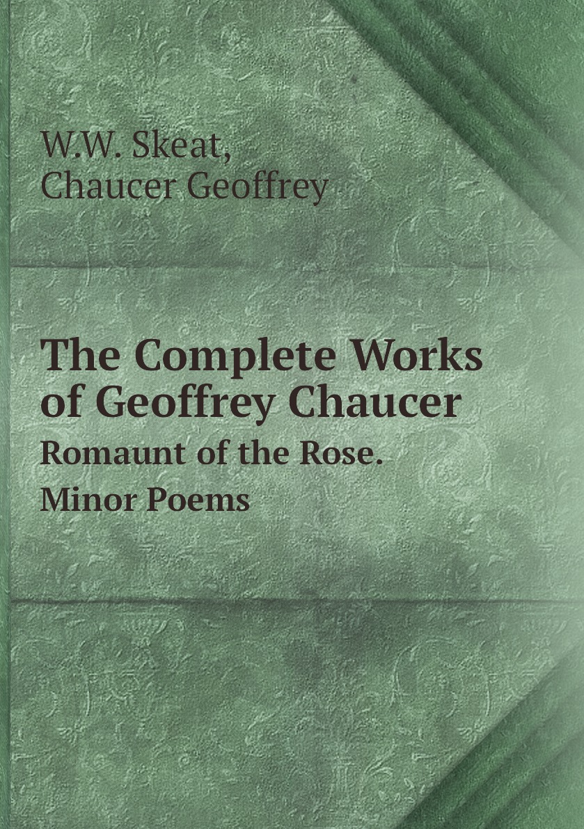 

The Complete Works of Geoffrey Chaucer