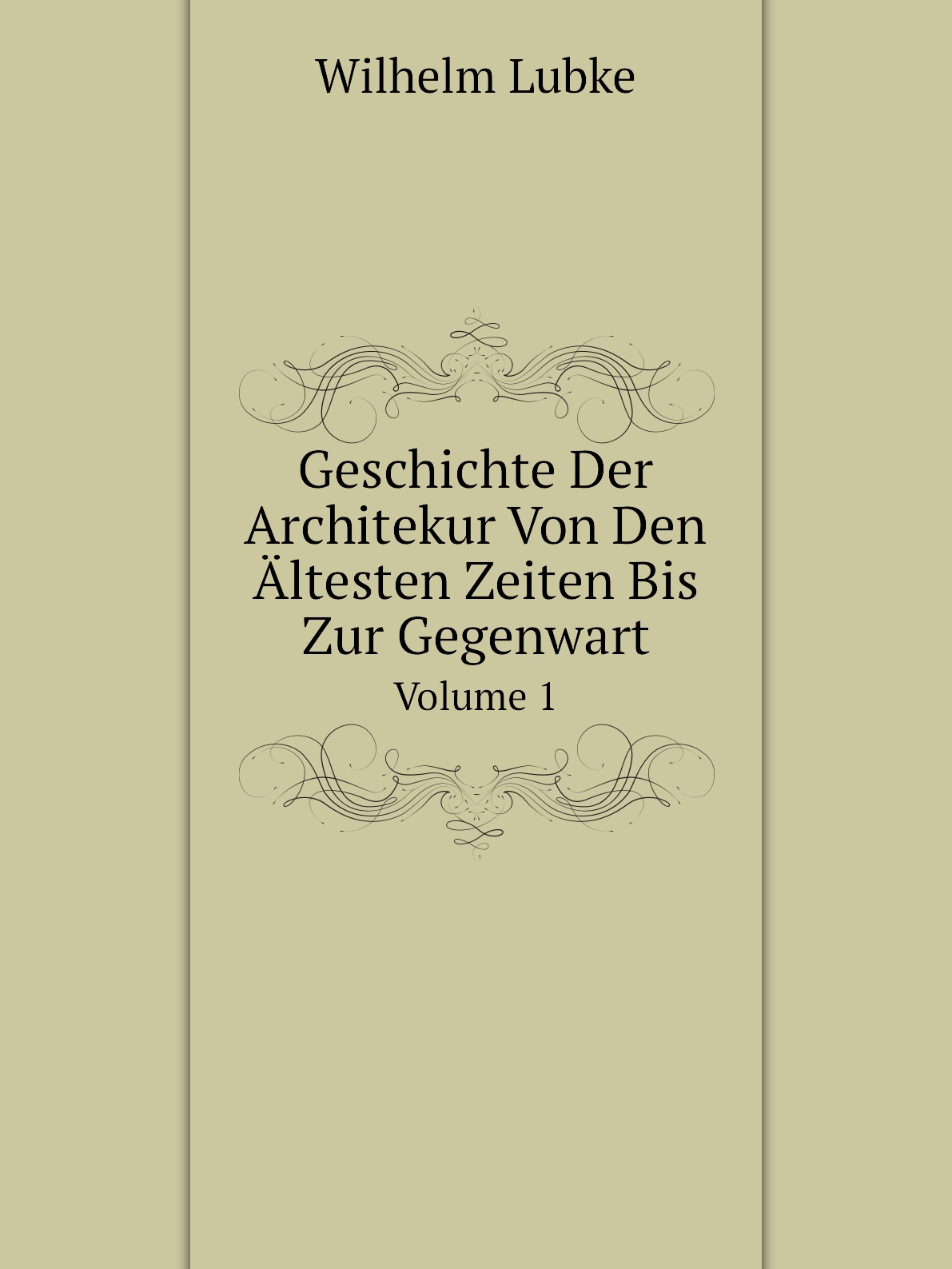 

Geschichte Der Architekur Von Den Altesten Zeiten Bis Zur Gegenwart