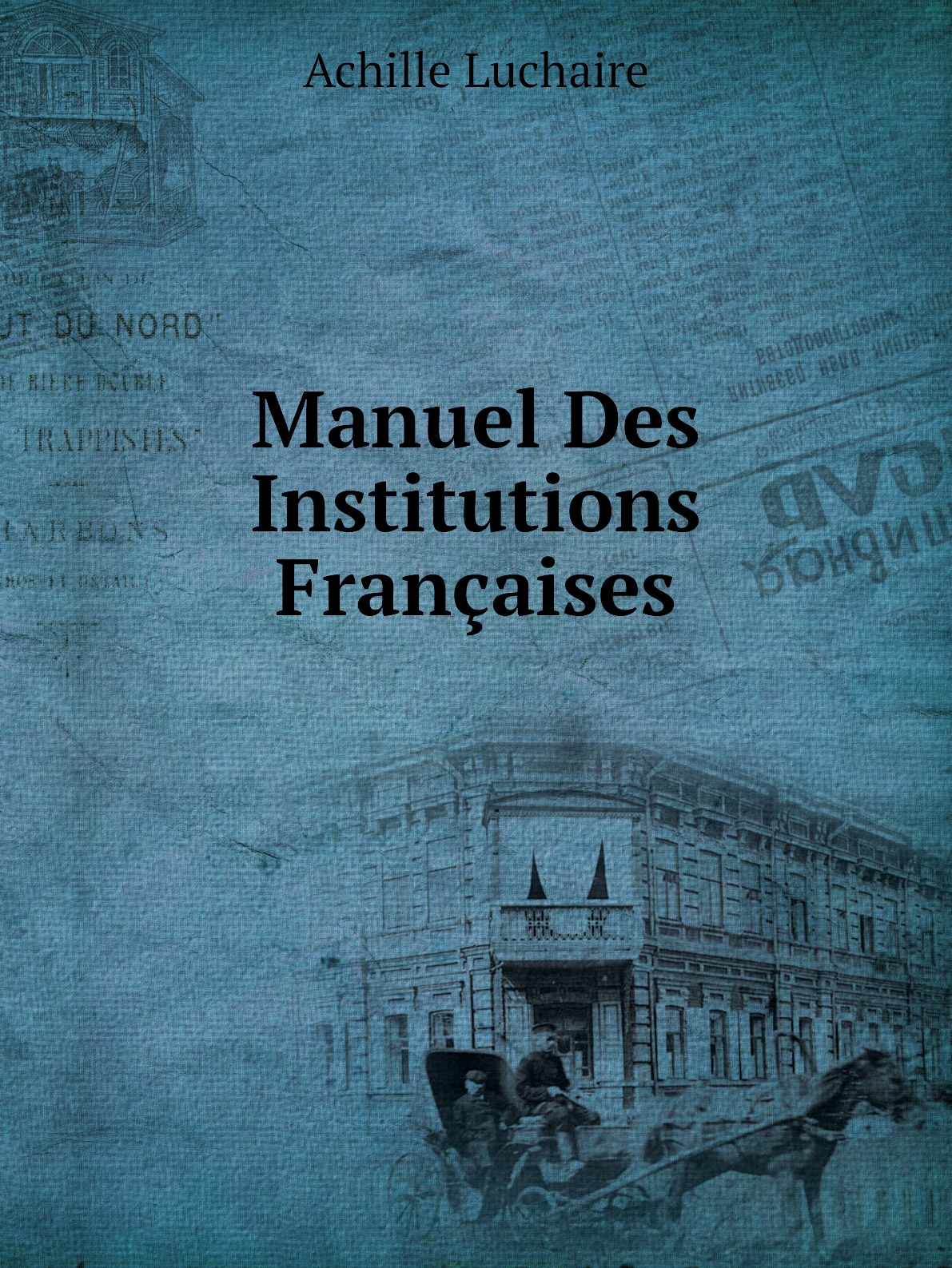 

Manuel Des Institutions Francaises