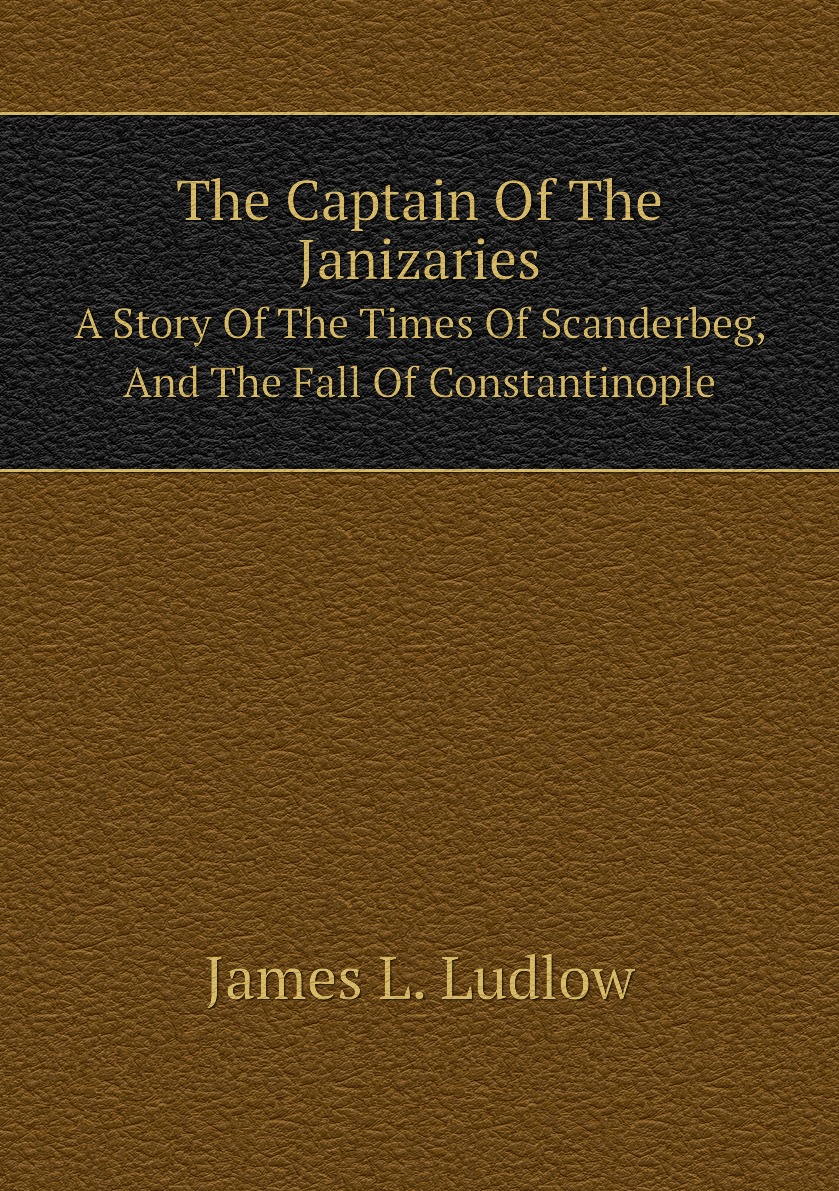 

The Captain Of The Janizaries