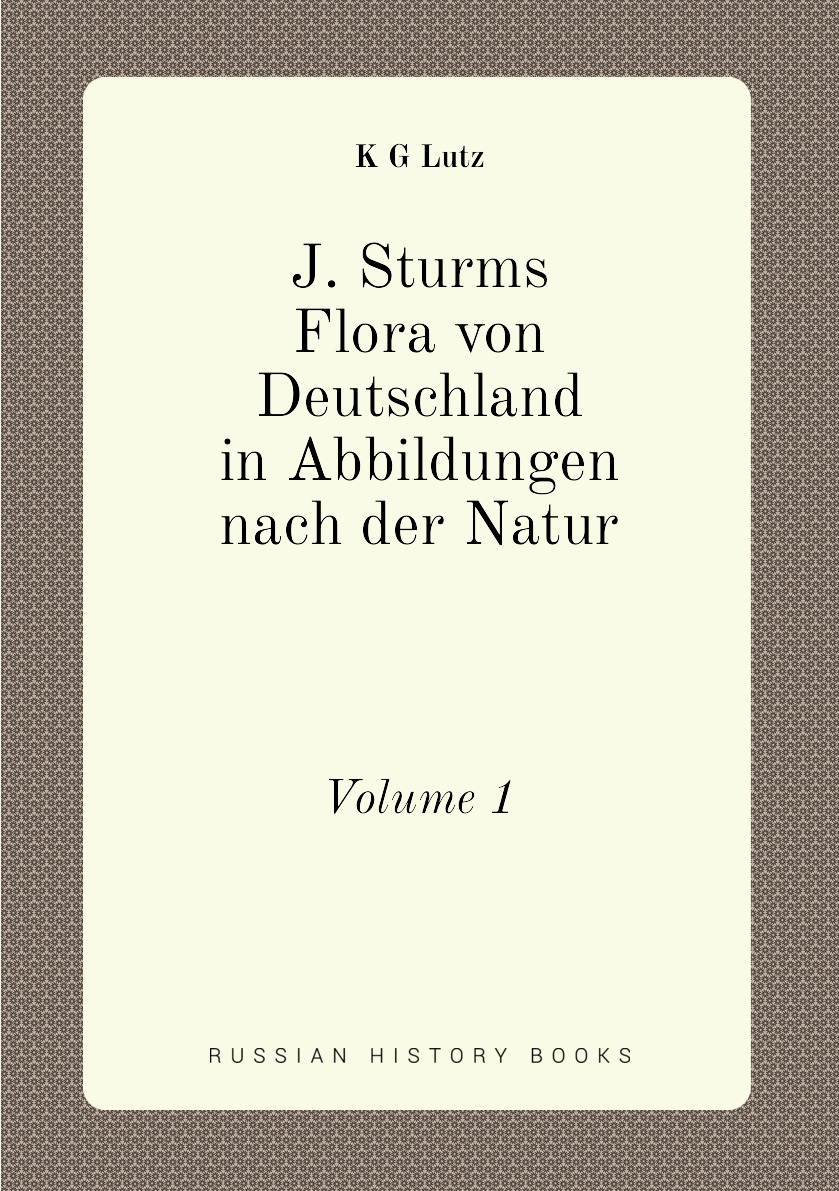 

J. Sturms Flora von Deutschland in Abbildungen nach der Natur