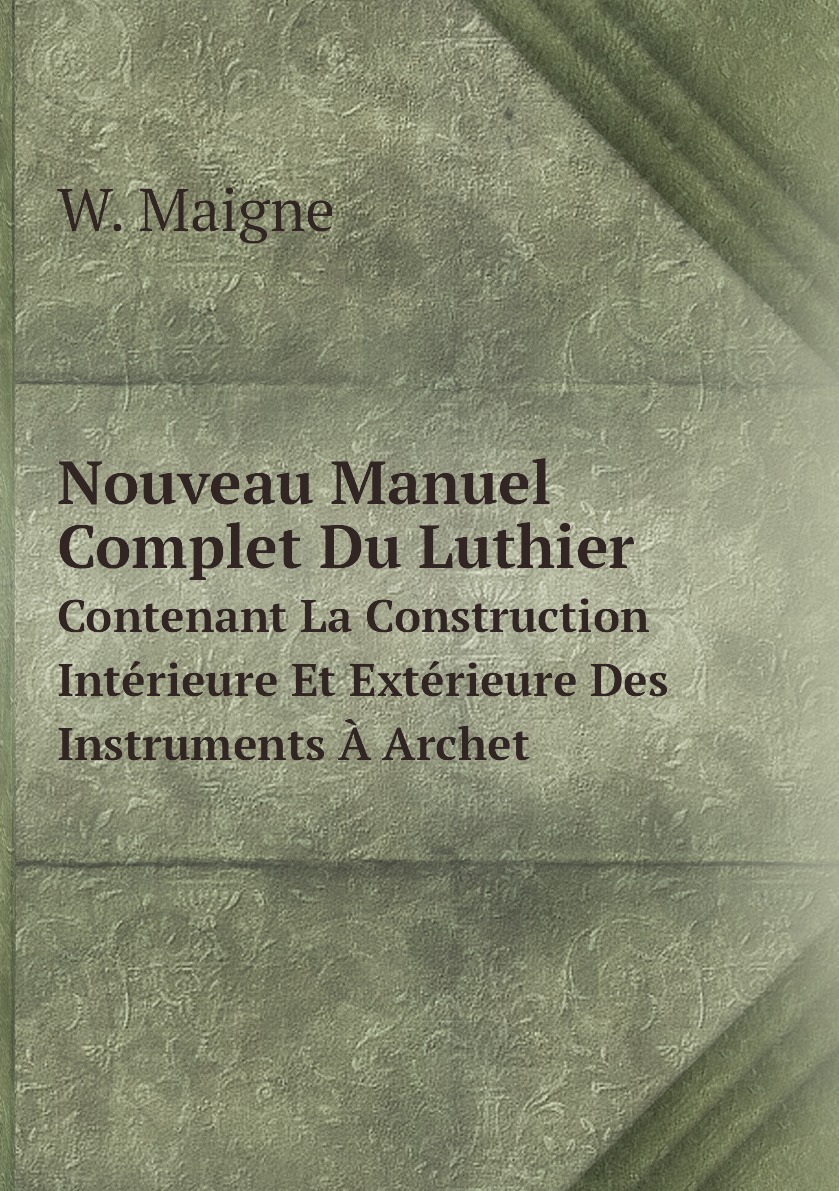 

Nouveau Manuel Complet Du Luthier