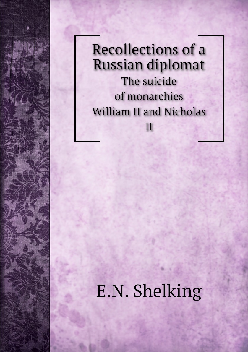 

Recollections of a Russian diplomat