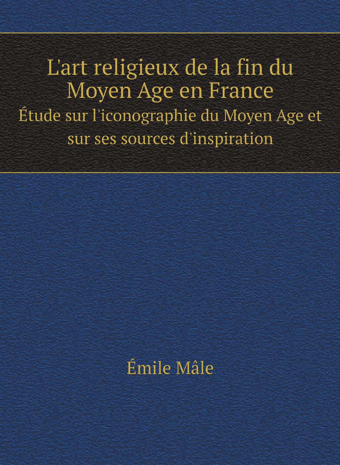 

L'art religieux de la fin du Moyen Age en France
