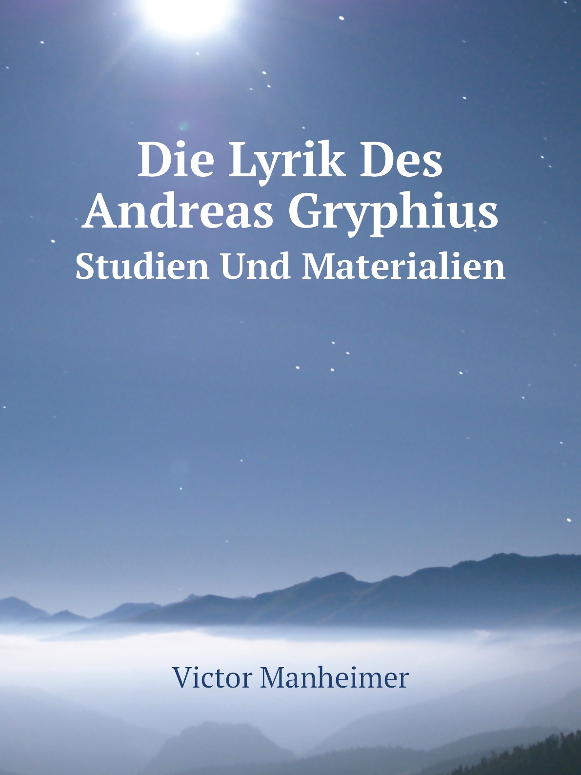 

Die Lyrik Des Andreas Gryphius