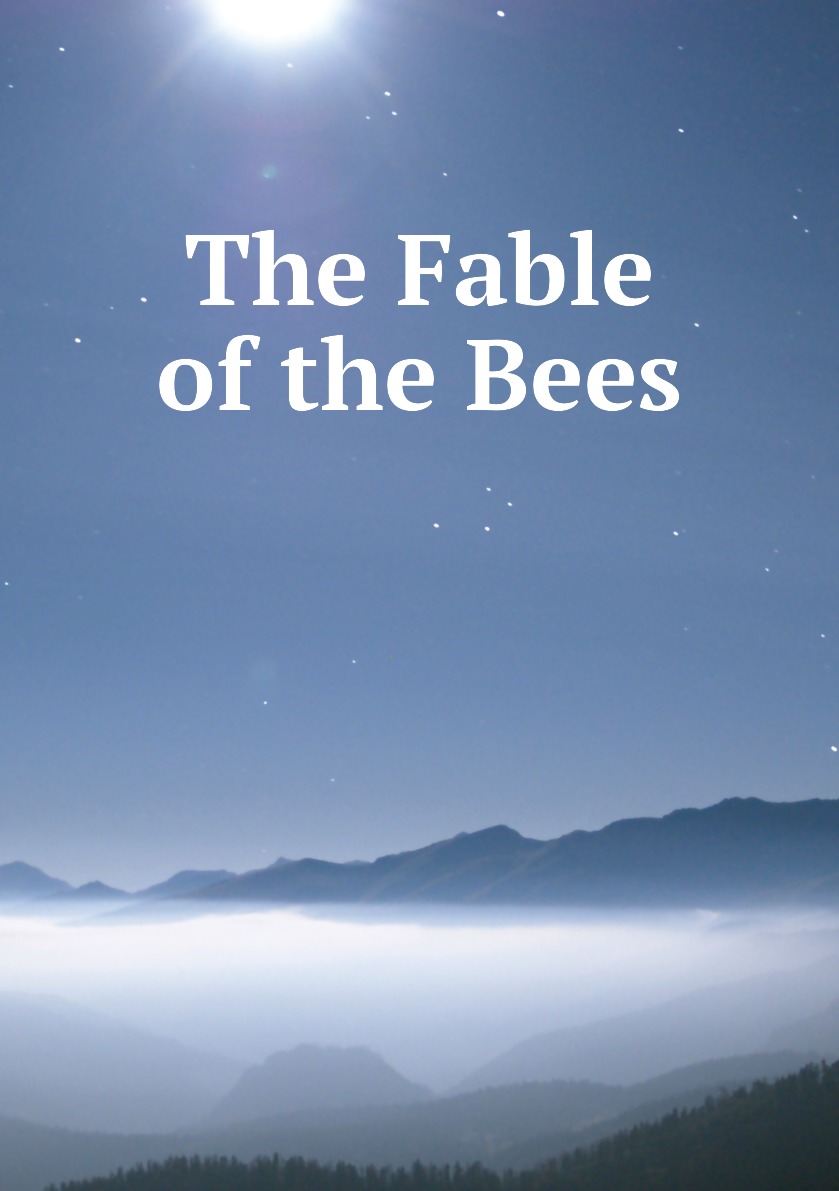 

The Fable of the Bees