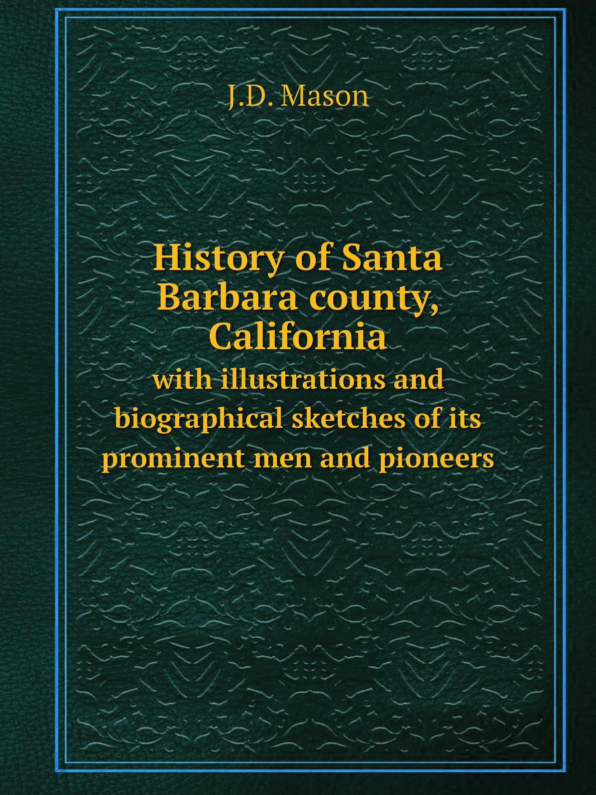 

History of Santa Barbara county, California