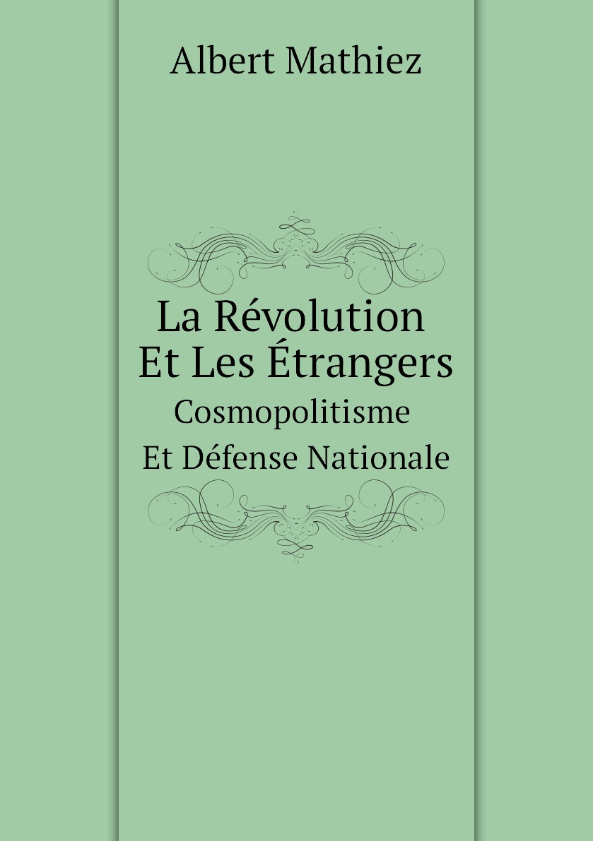 

La Revolution Et Les Etrangers