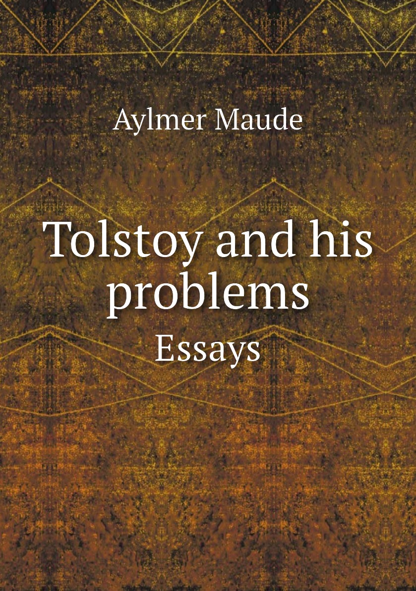 

Tolstoy and his problems