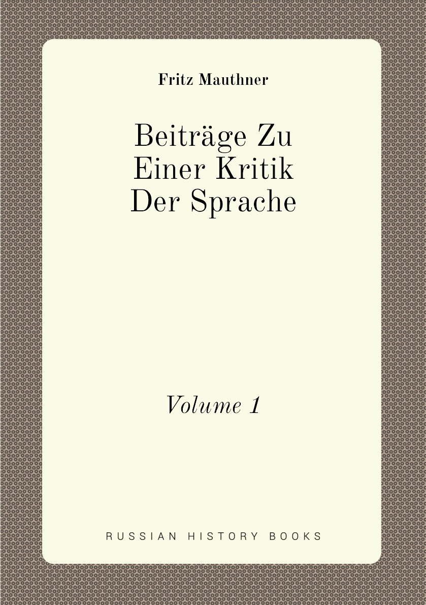 

Beitrage Zu Einer Kritik Der Sprache