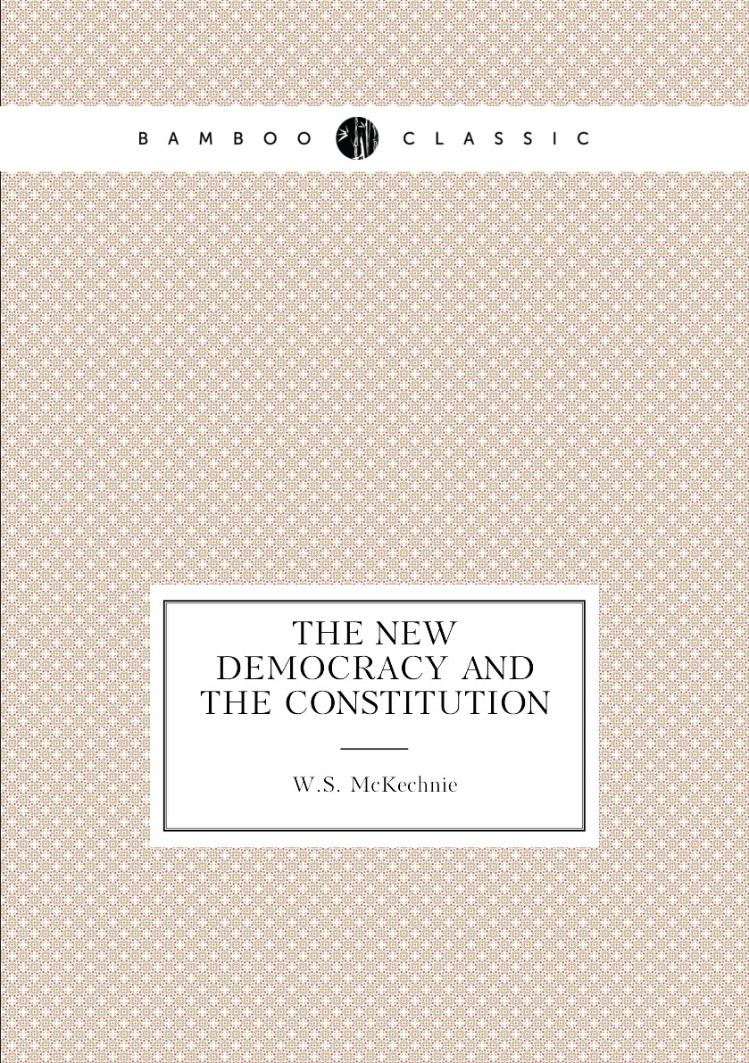 

The new democracy and the constitution