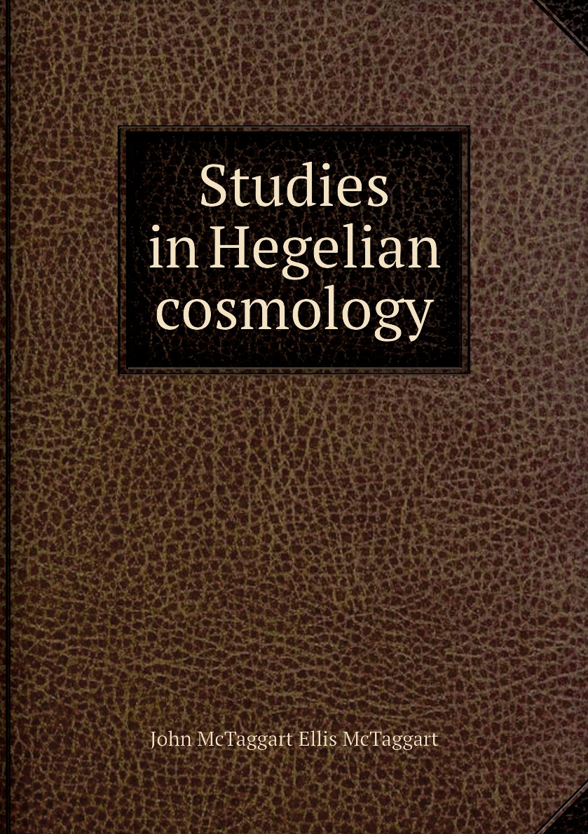 

Studies in Hegelian cosmology
