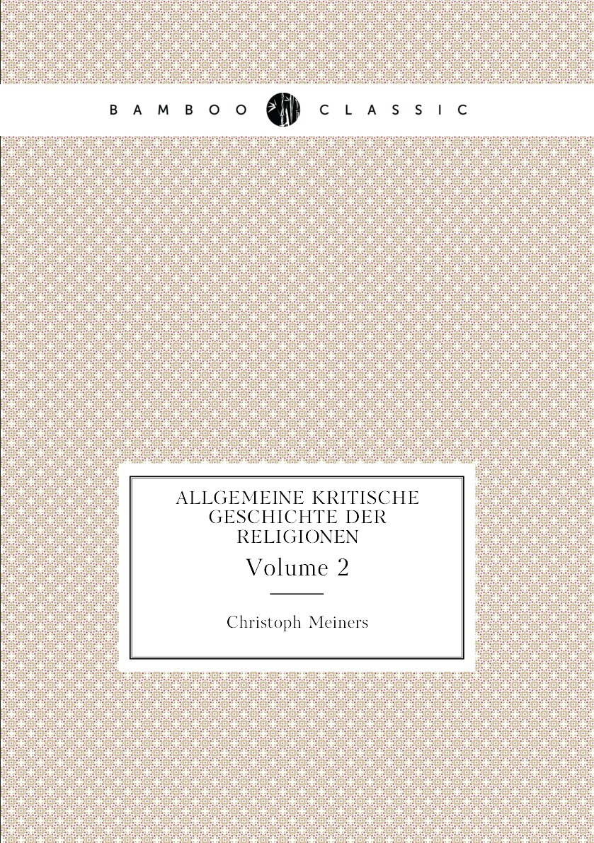 

Allgemeine Kritische Geschichte Der Religionen