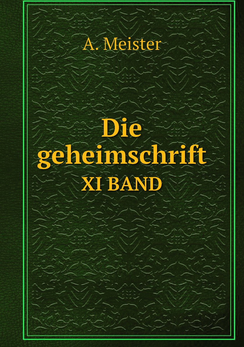 

Die geheimschrift