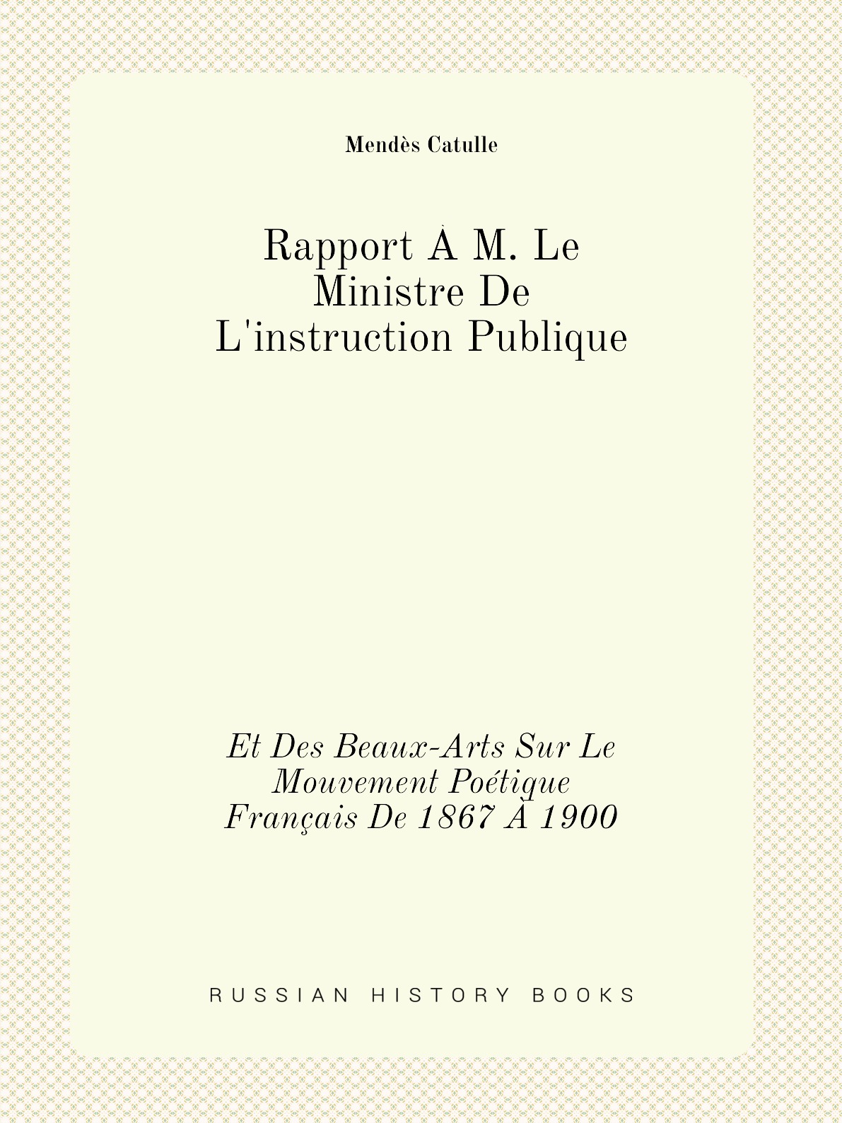 

Rapport A M. Le Ministre De L'instruction Publique